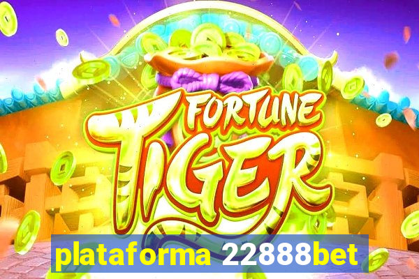 plataforma 22888bet